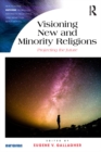 Image for Visioning new and minority religions: projecting the future