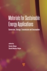 Image for Materials for Sustainable Energy Applications: Conversion, Storage, Transmission, and Consumption