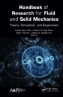Image for Handbook of research for fluid and solid mechanics: theory, simulation, and experiment