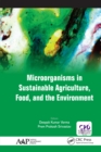 Image for Microorganisms in sustainable agriculture, food, and the environment