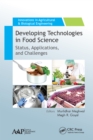 Image for Developing technologies in food science: status, applications, and challenges