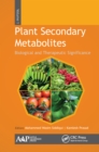 Image for Plant secondary metabolites.: (Biological and therapeutic significance) : Volume one,