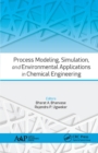 Image for Process modeling, simulation, and environmental applications in chemical engineering