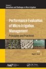 Image for Performance evaluation of micro irrigation management: principles and practices