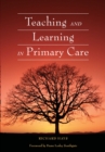 Image for Teaching and learning in primary care