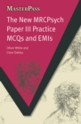Image for The new MRCPsyche paper III: practice MCQs and EMIs