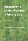 Image for Management of cardiac problems in primary care