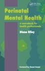 Image for Perinatal mental health: a sourcebook for health professionals