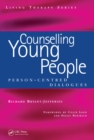 Image for Counselling Young People: Person-Centered Dialogues