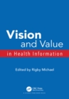 Image for Vision and Value in Health Information