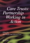 Image for Care Trusts: Partnership Working in Action