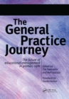 Image for The general practice journey: The future of educational management of primary care