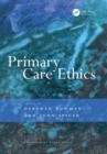Image for Primary care ethics