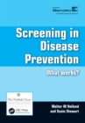 Image for Screening in disease prevention: what works?