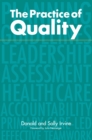 Image for The practice of quality: changing general practice