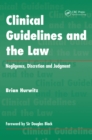 Image for Clinical guidelines and the law: negligence, discretion and judgement