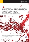 Image for Infection Prevention and Control: Perceptions and Perspectives