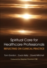 Image for Spiritual care for healthcare professionals: reflecting on clinical practice