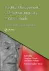 Image for Practical management of affective disorders in older people: a multi-professional approach