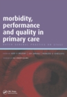 Image for Morbidity, performance and quality in primary care: Dutch general practice on stage