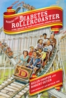 Image for Riding the diabetes rollercoaster: a new approach for health professionals, patients, and carers