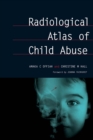 Image for Radiological atlas of child abuse