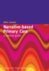 Image for Narrative-Based Primary Care: A Practical Guide