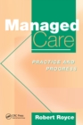 Image for Managed care: practice and progress