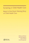 Image for Screening in child health care: report of the Dutch Working Party on Child Health Care