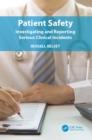 Image for Patient safety: investigating and reporting serious clinical incidents