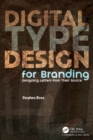 Image for Digital type design for branding: designing letters from their source