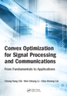 Image for Convex Optimization for Signal Processing and Communications: From Fundamentals to Applications