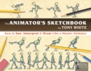 Image for The animator&#39;s sketchbook: how to see, interpret &amp; draw like a master animator