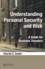 Image for Understanding personal security and risk: a guide for business travelers