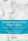Image for Rainfall-induced soil slope failure: stability analysis and probabilistic assessment