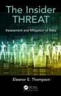 Image for The insider threat: assessment and mitigation of risks