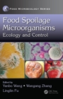 Image for Food Spoilage Microorganisms: Ecology and Control