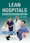 Image for Lean hospitals: improving quality, patient safety, and employee engagement