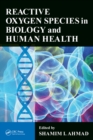 Image for Reactive oxygen species in biology and human health