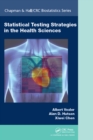 Image for Statistical testing strategies in the health sciences