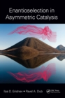 Image for Enantioselection in asymmetric catalysis