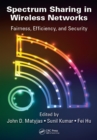 Image for Spectrum sharing in wireless networks: fairness, efficiency, and security