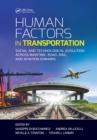 Image for Human factors in transportation: social and technological evolution across maritime, road, rail, and aviation domains