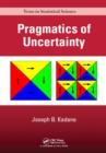 Image for Pragmatics of uncertainty