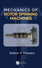 Image for Mechanics of rotor spinning machines