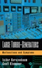 Image for Large turbo-generators: malfunctions and symptoms
