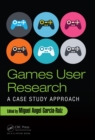 Image for Games user research: a case study approach