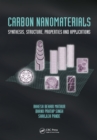 Image for Carbon nanomaterials: synthesis, structure, properties and applications