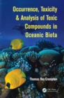 Image for Occurrence, toxicity &amp; analysis of toxic compounds in Oceanic Biota