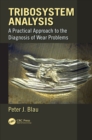 Image for Tribosystem analysis: a practical approach to the diagnosis of wear problems